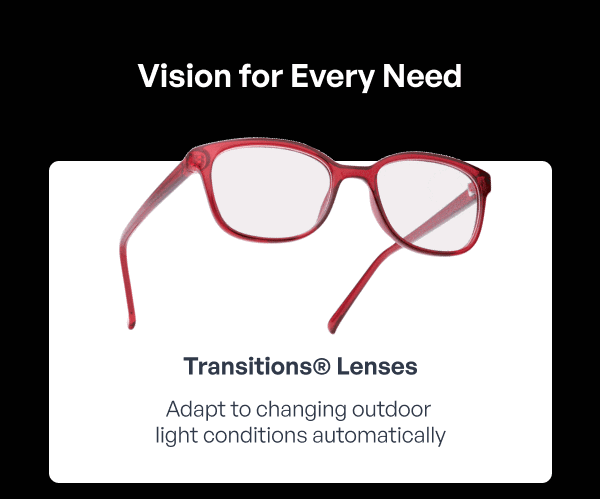 Transitions® Lenses