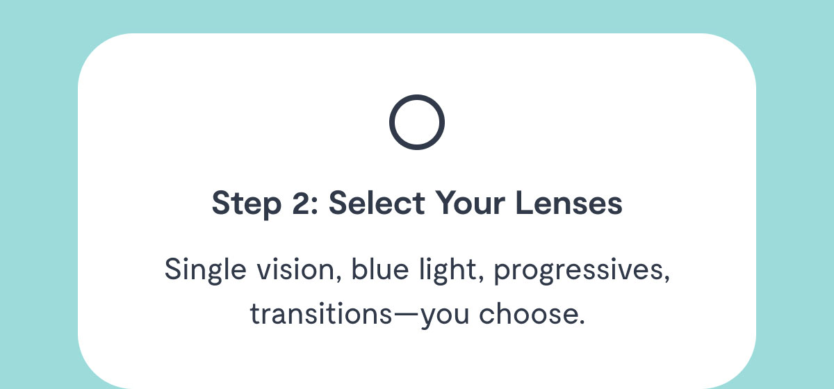 Step 2: Select Your Lenses