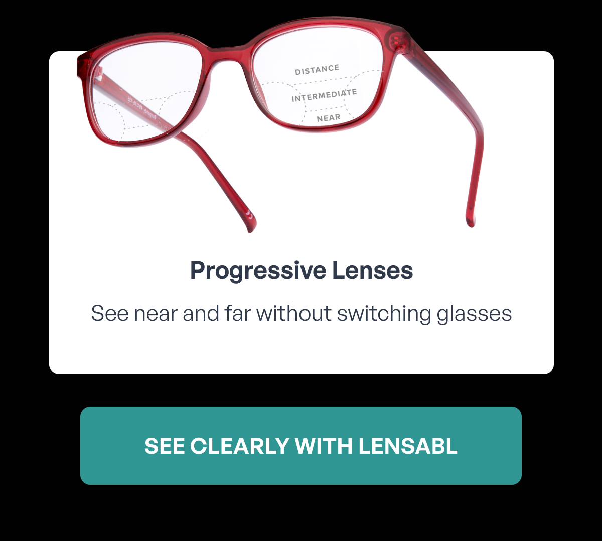 progressive lenses see near and far without switching glasses see clearly with lensabl