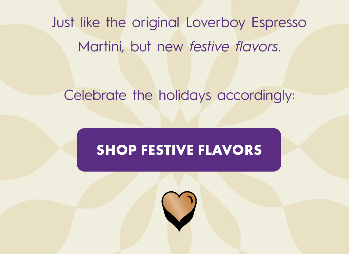 Holiday Martinis are HERE 🎉 Loverboy