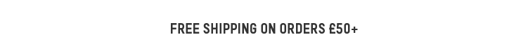 FREE SHIPPING ON ORDERS 70 GBP+