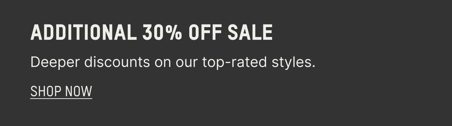 ADDITIONAL 30% OFF SALE