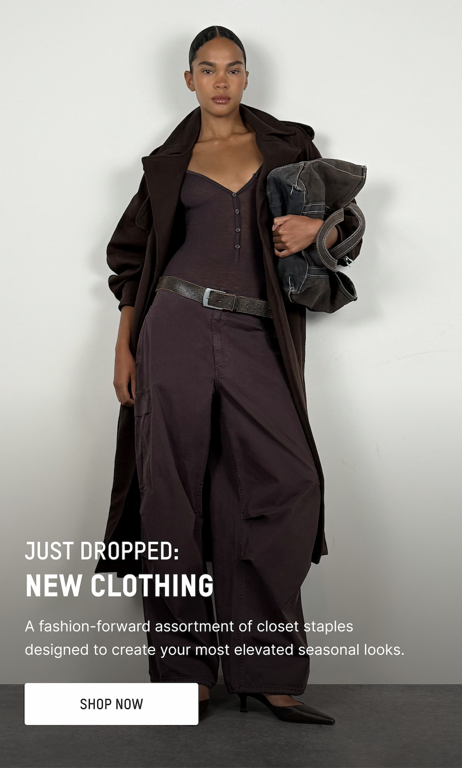 JUST DROPPED: NEW CLOTHING