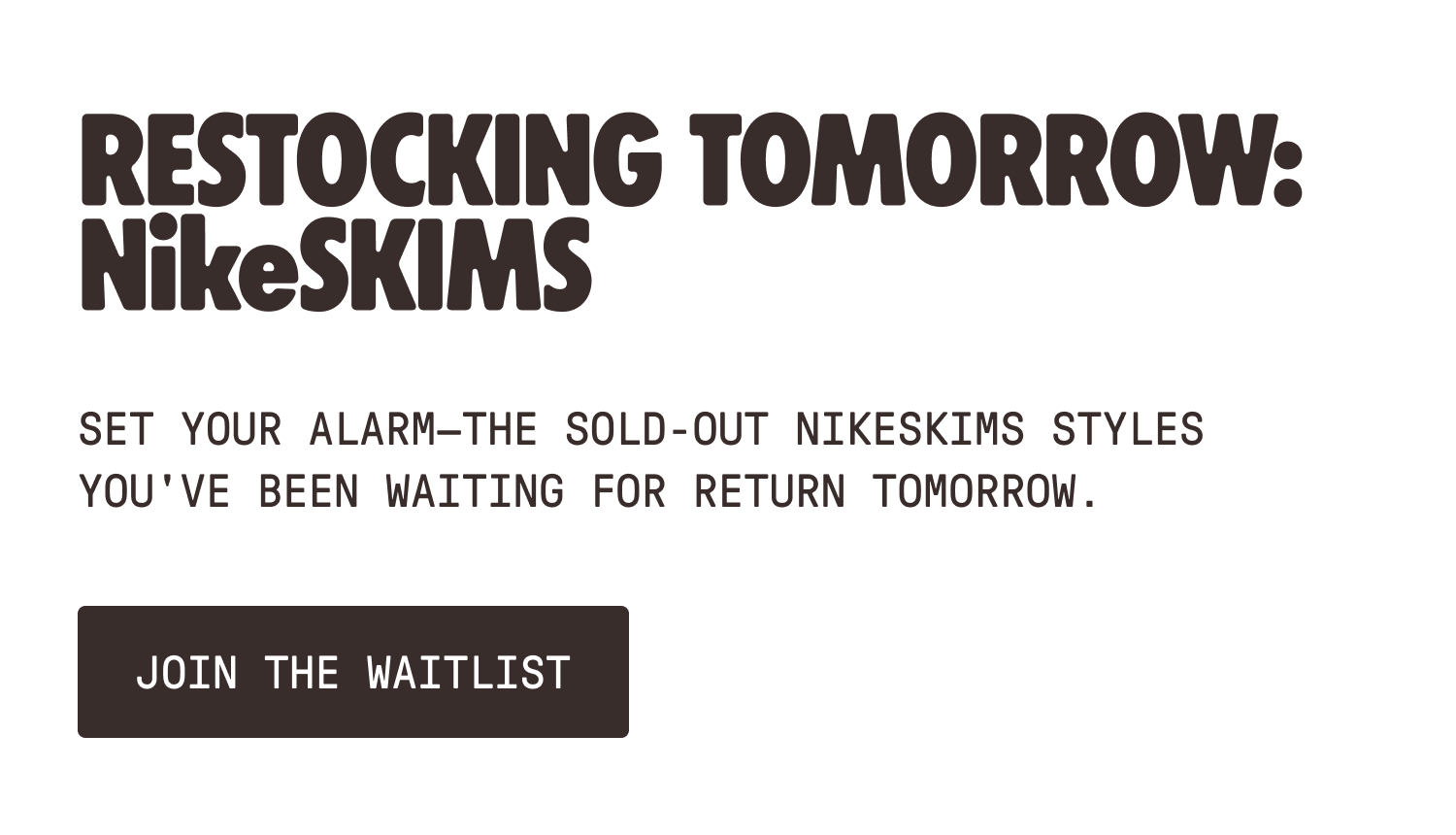 JOIN THE WAITLIST