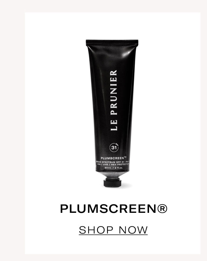 PLUMSCREEN®  SHOP NOW