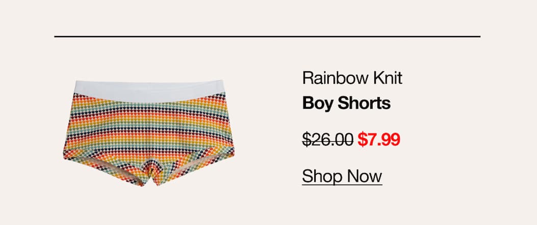 Rainbow Knit Boy Shorts. 