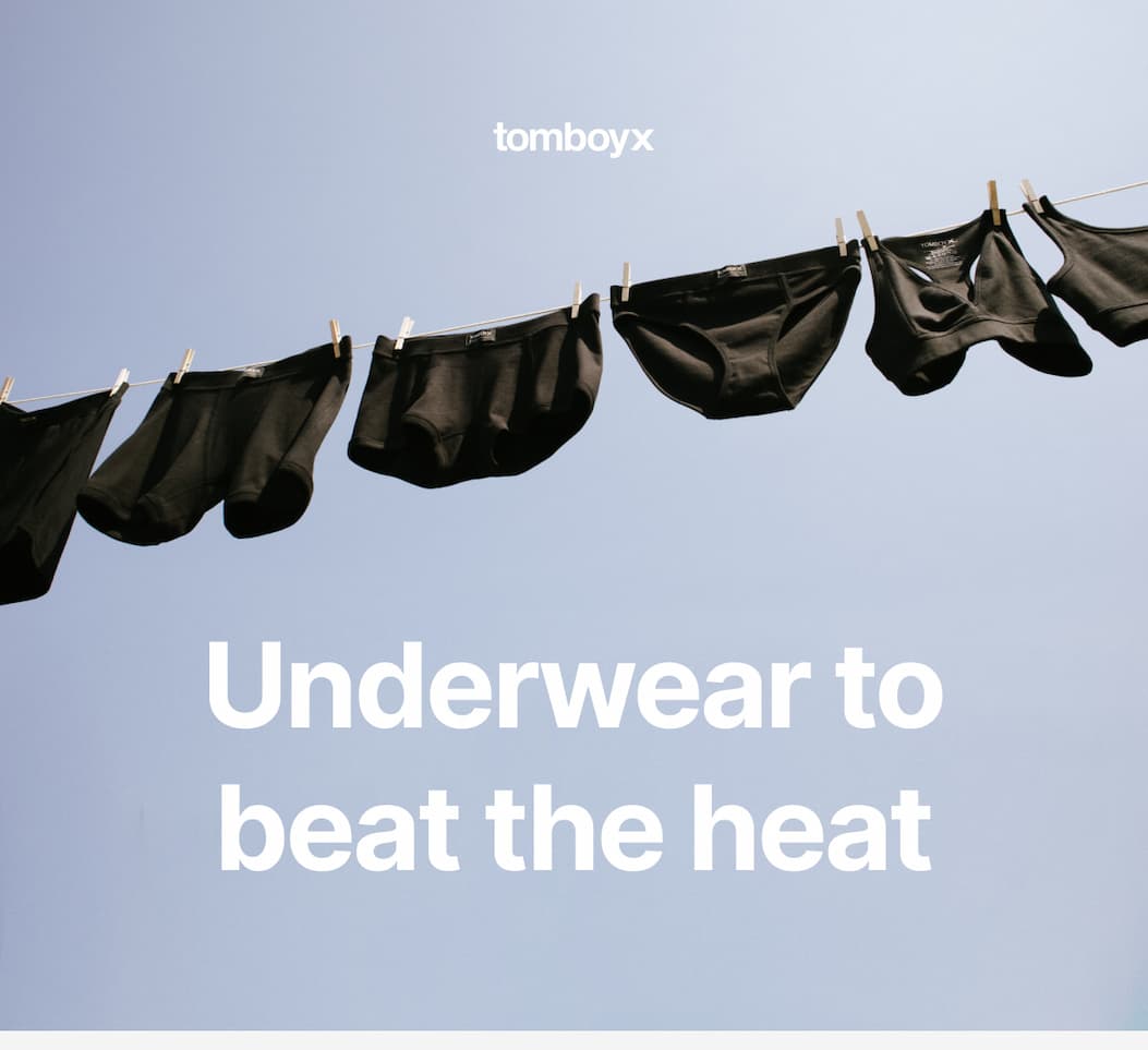 Underwear to beat the heat