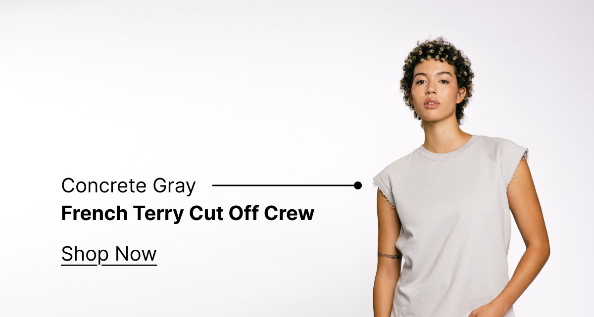 French Terry Cut Off Crew