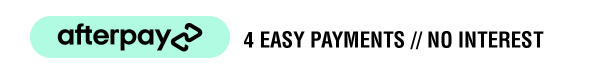 Afterpay - 4 easy payments // no interest