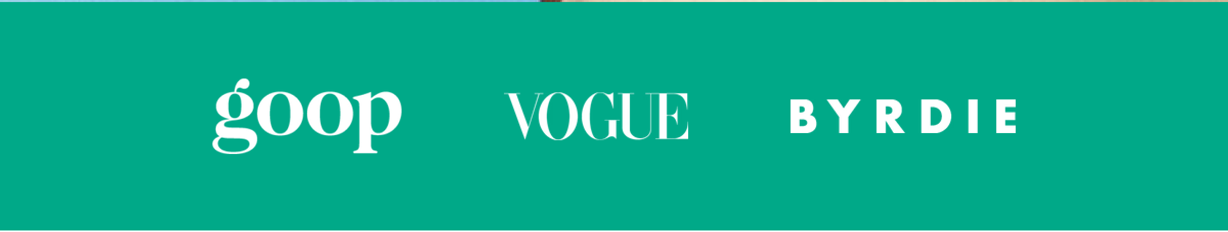 goop / VOGUE / BYRDIE