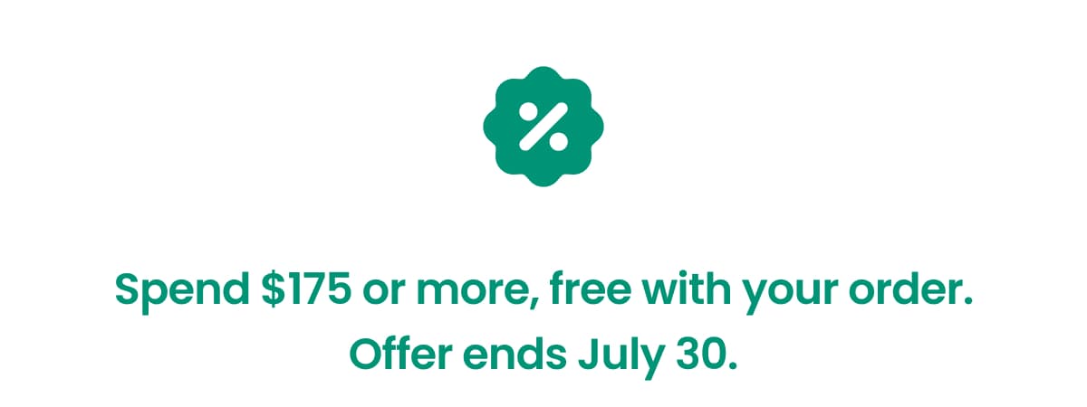 Spend $175 or more