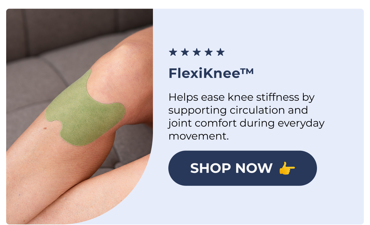  FlexiKnee™ Helps ease knee stiffness by supporting circulation and joint comfort during everyday movement. Shop Now