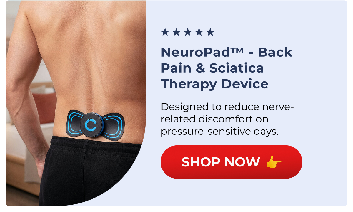 NeuroPad™️ - Back Pain & Sciatica Therapy Device Designed to reduce nerve-related discomfort on pressure-sensitive days. Shop Now