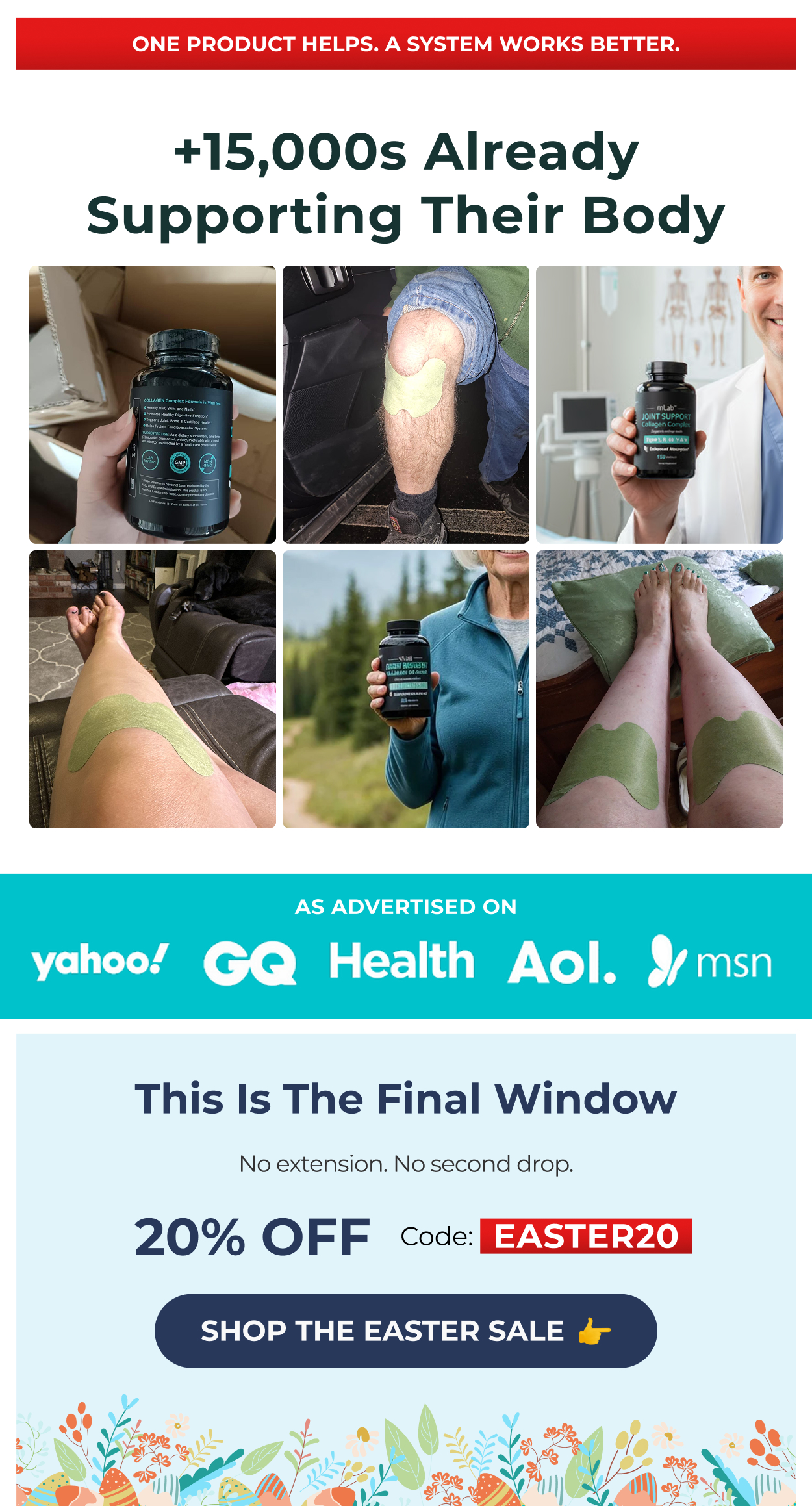 One product helps. A system works better. +15,000s already supporting their body  as advertised on This is the final window No extension. No second drop. 20% OFF Code: EASTER20 SHOP THE EASTER SALE