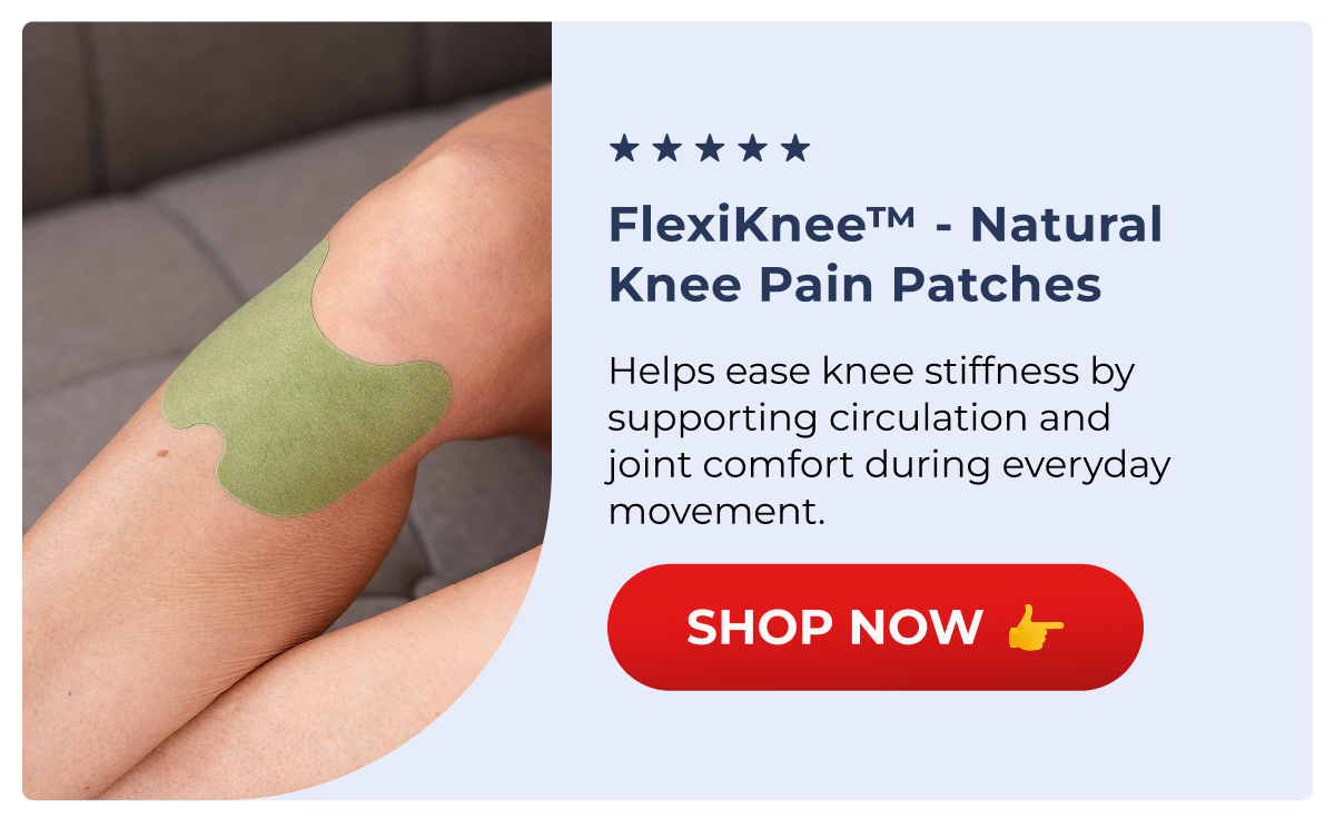  FlexiKnee™️ - Natural Knee Pain Patches Helps ease knee stiffness by supporting circulation and joint comfort during everyday movement. Shop Now