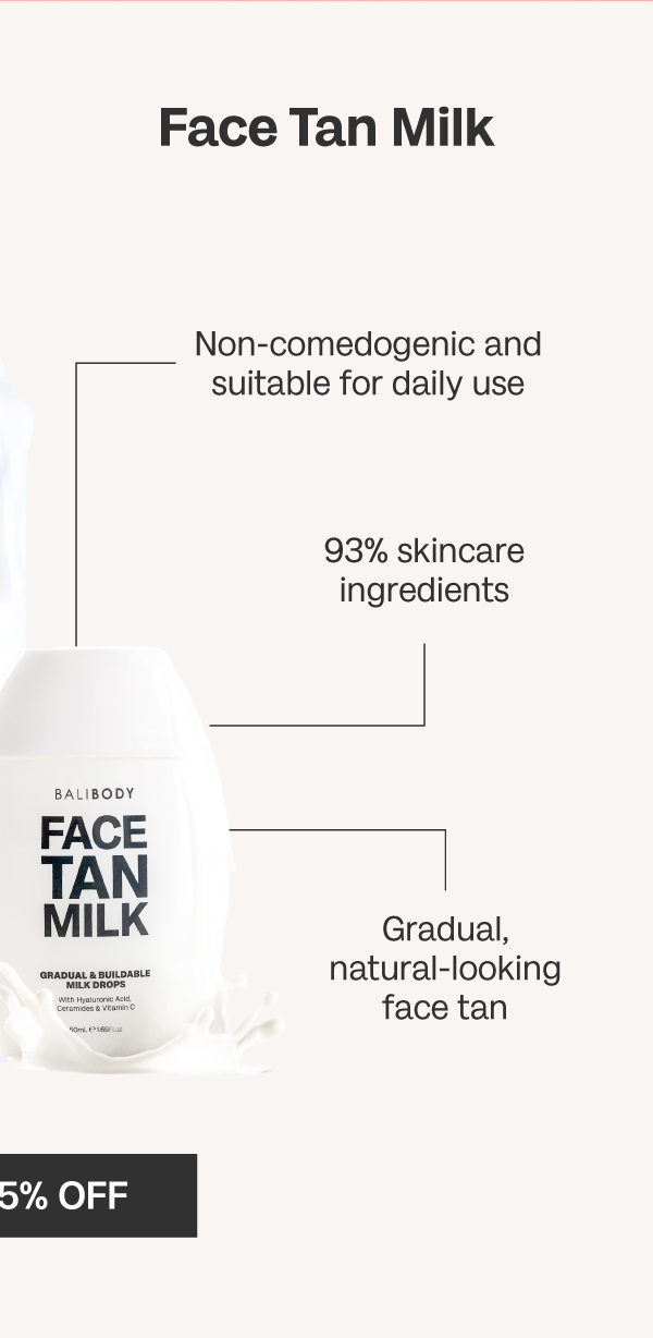 https://balibodyco.com/products/face-tan-milk-self-tan-body-milk/?link=FACEMILK