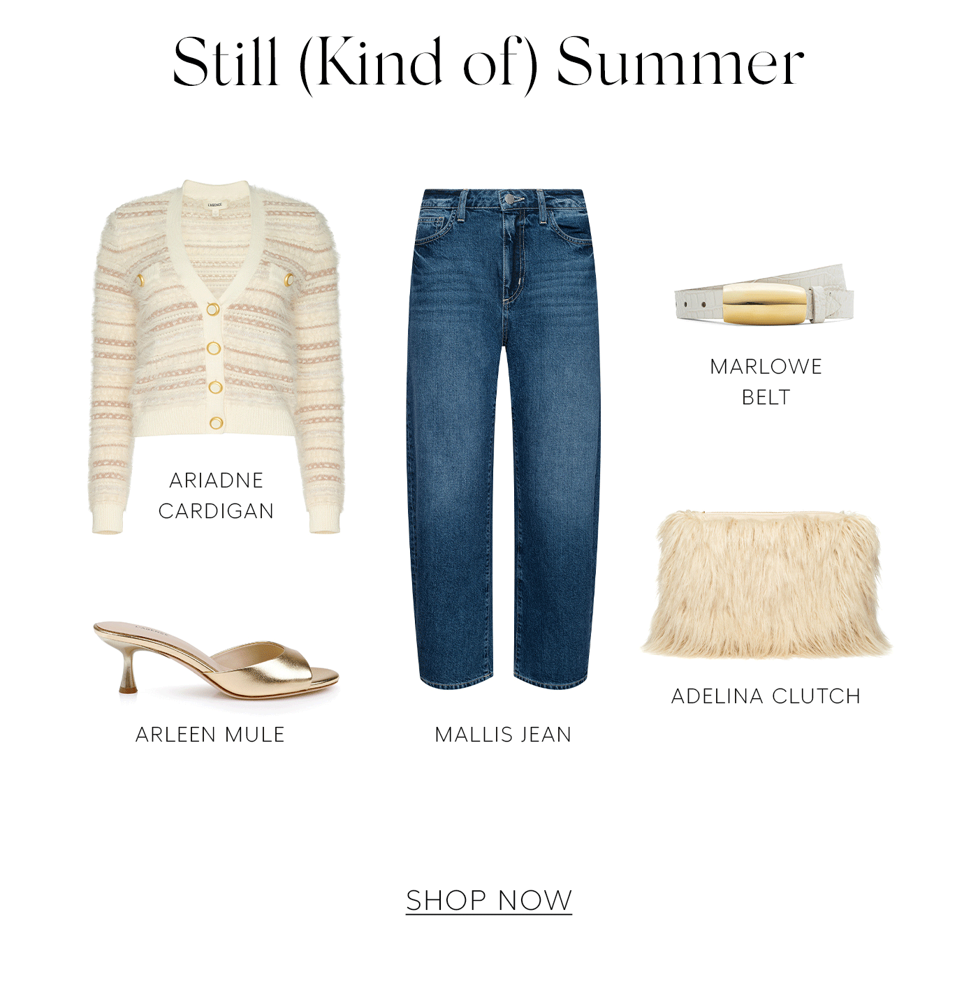 Still (Kind of) Summer&nbsp; SHOP NOW