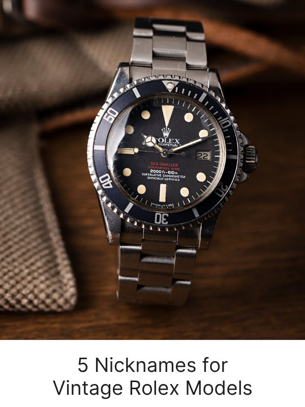 5 Nicknames for Vintage Rolex Models That You Should Know