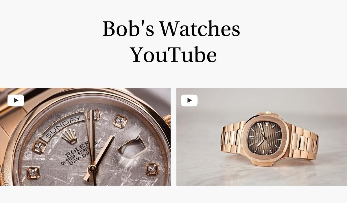 Bob's Watches YouTube
