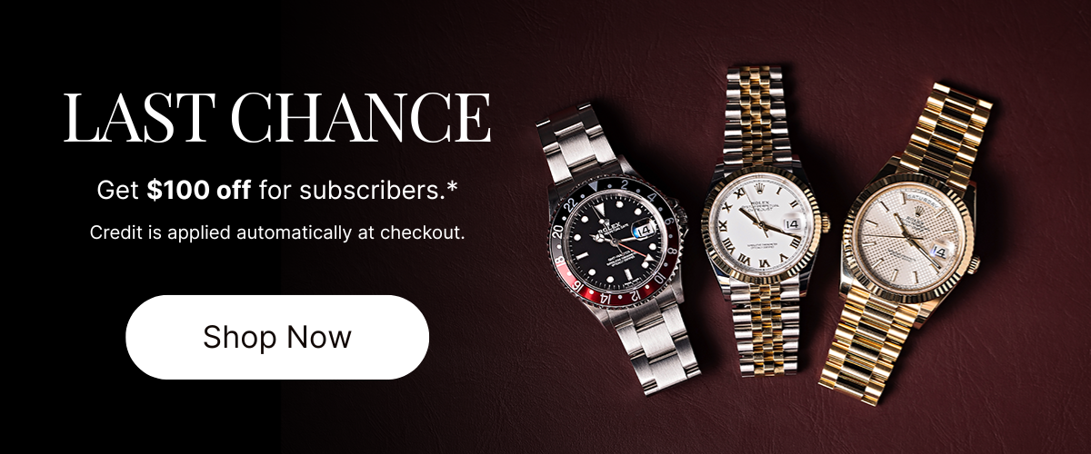 Last Chance, Get $100 Off for subscribers.