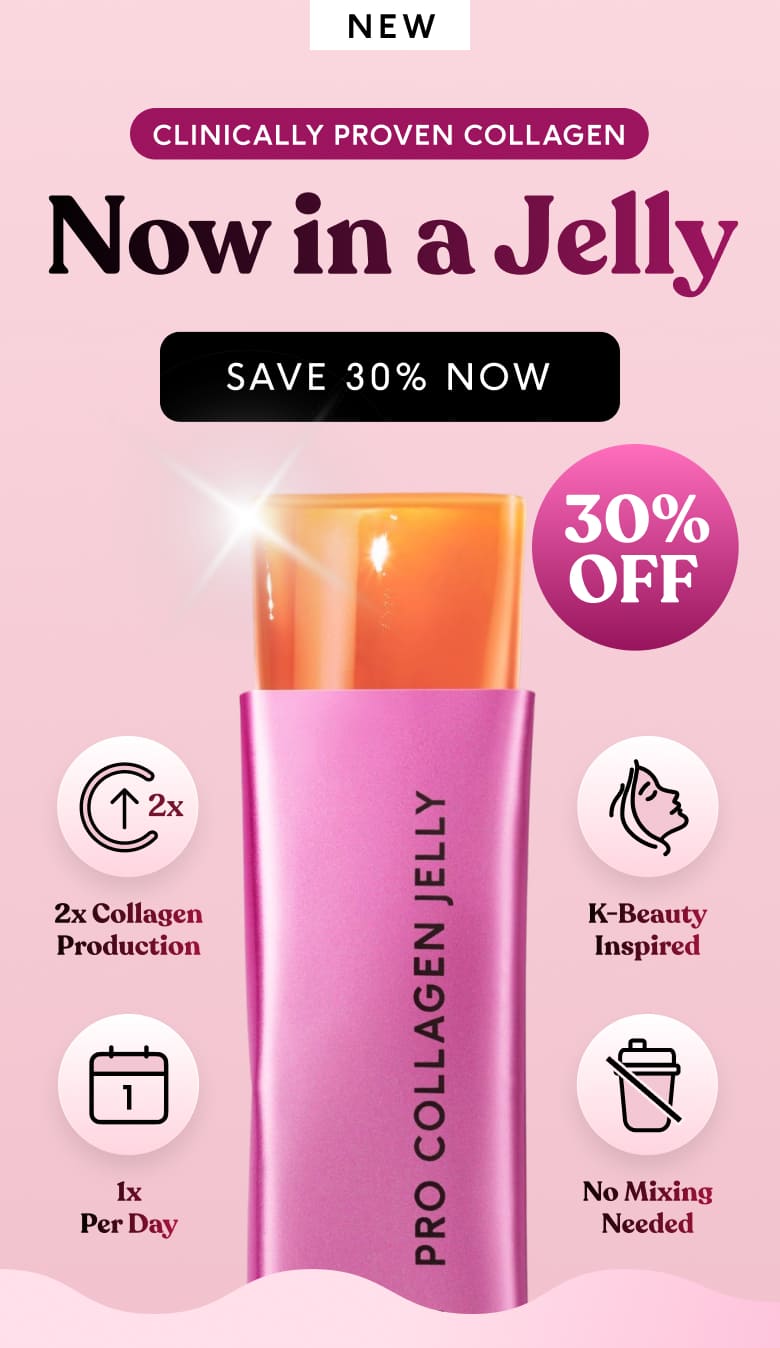 30% OFF Pro Collagen Jellies - Clinically proven results