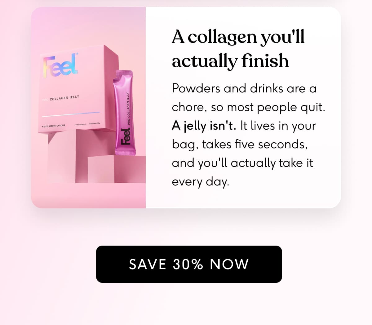Collagen you'll actually finish - save 30%