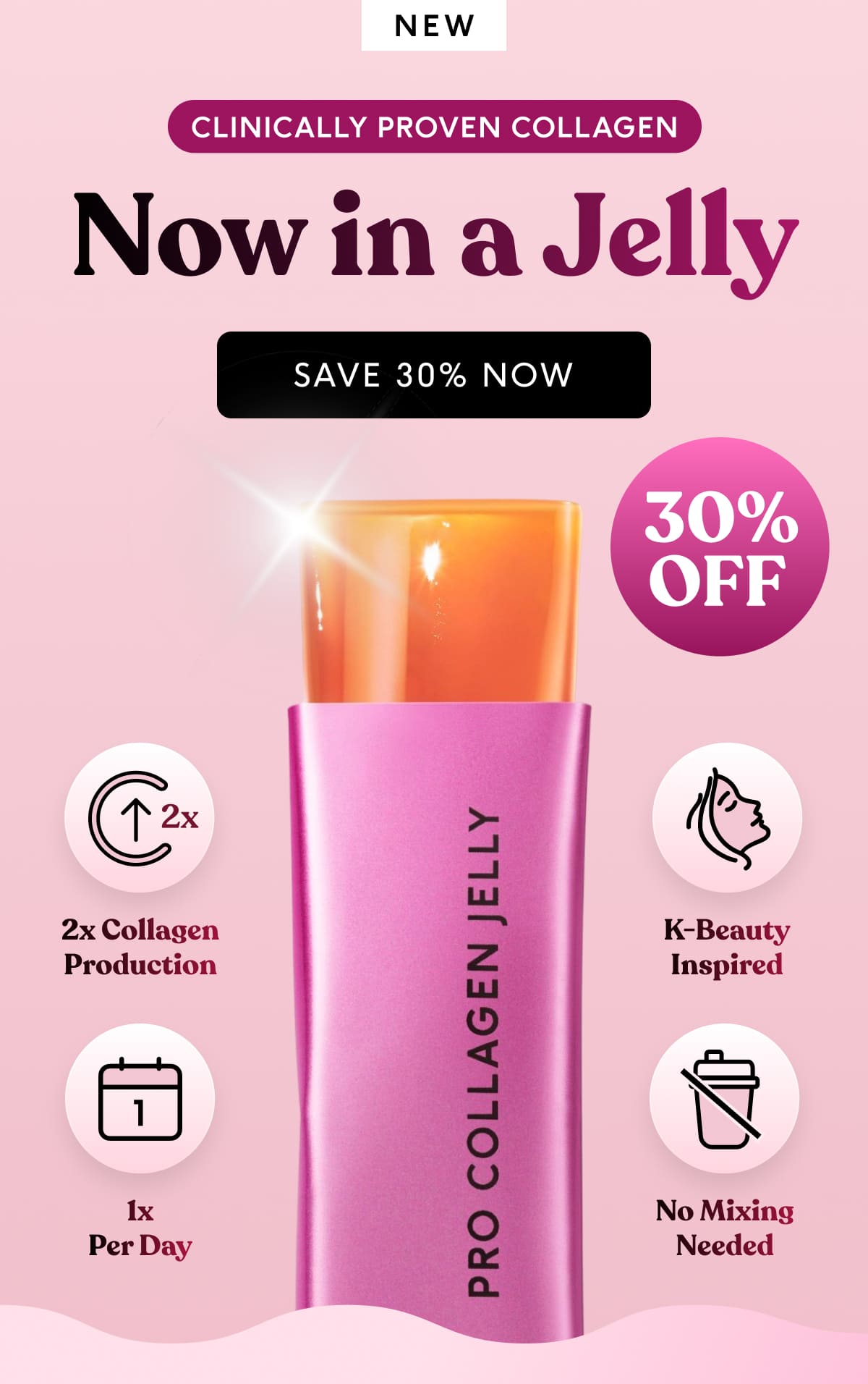 30% OFF Pro Collagen Jellies - Clinically proven results
