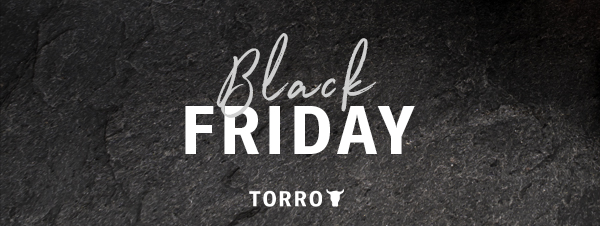 Black Friday at TORRO