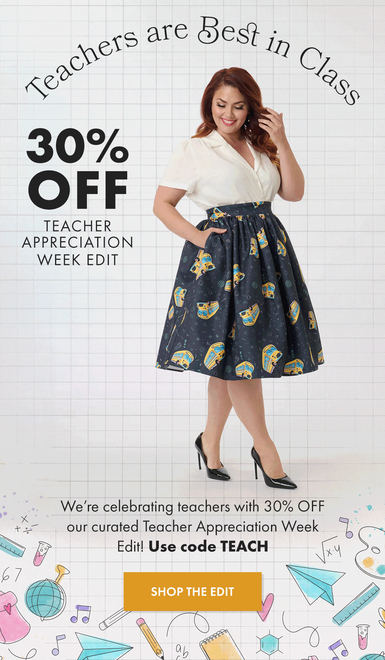 Use Code TEACH for 30% Off Teacher Appreciation Week Edit