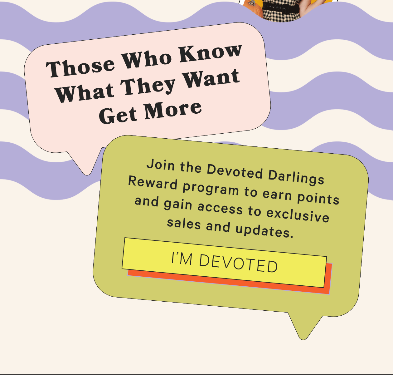 Join the Devoted Darlings Reward Program | I'M DEVOTED