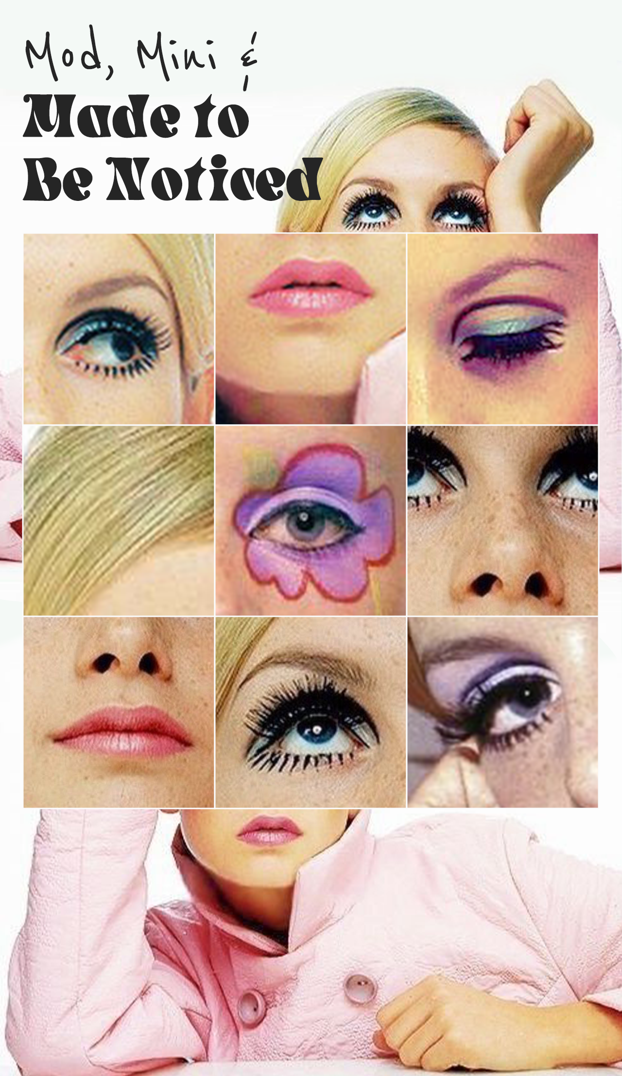 Mod, Mini & Made to be Noticed: Twiggy Aesthetic