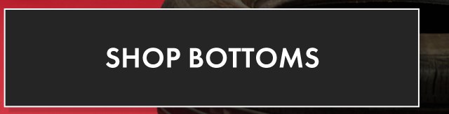 Shop Bottoms