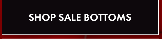 Shop Sale Bottoms