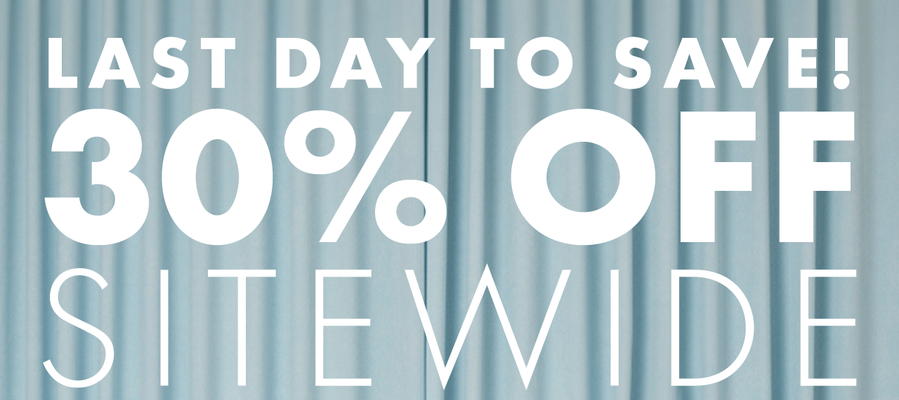 LAST DAY to use code PRES30 for 30% Off Sitewide