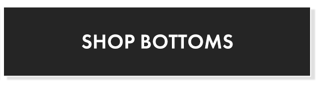 40% Off Bottoms