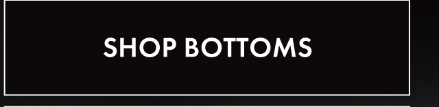 30% Off Bottoms