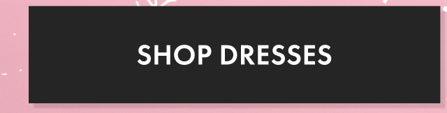 Shop Dresses