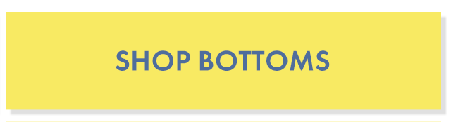 Shop Bottoms