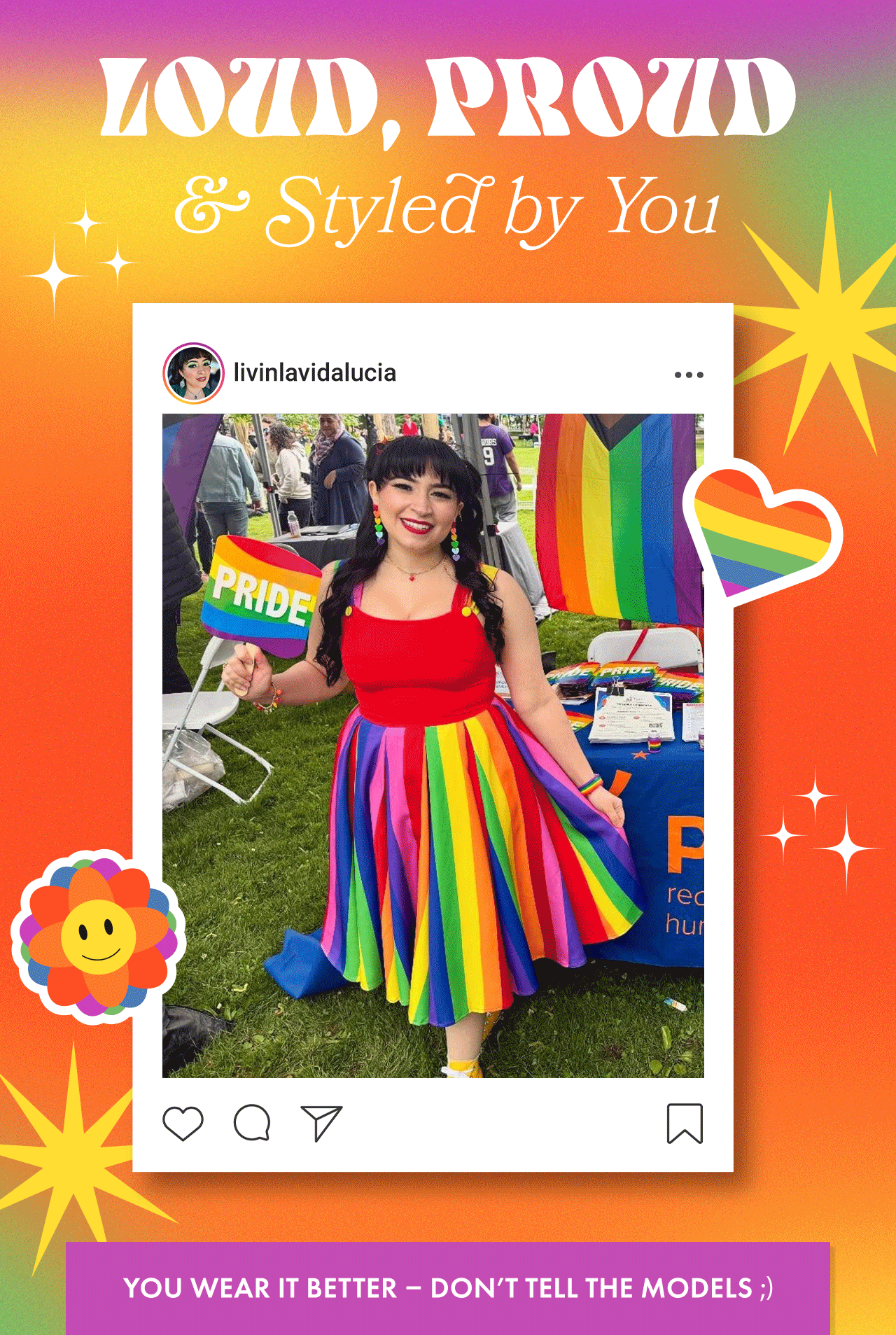 Loud, Proud & Styled by You!