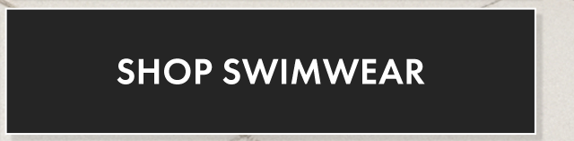 Shop Swimwear