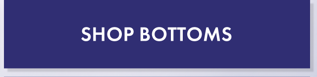 40% Off Bottoms