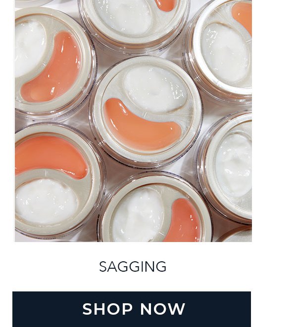SAGGING | SHOP NOW