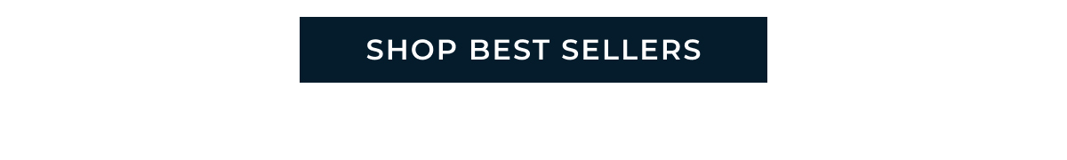 SHOP BEST SELLERS