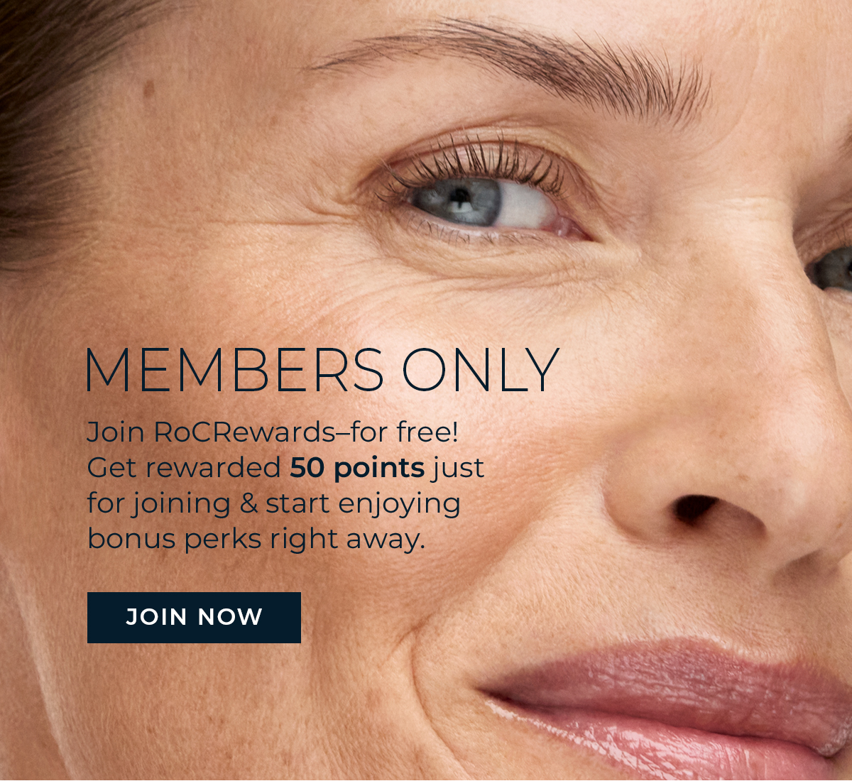 MEMBERS ONLY | Join RoCRewards-for free! | Get rewarded 50 points just for joining & start enjoying bonus perks right away. | JOIN NOW