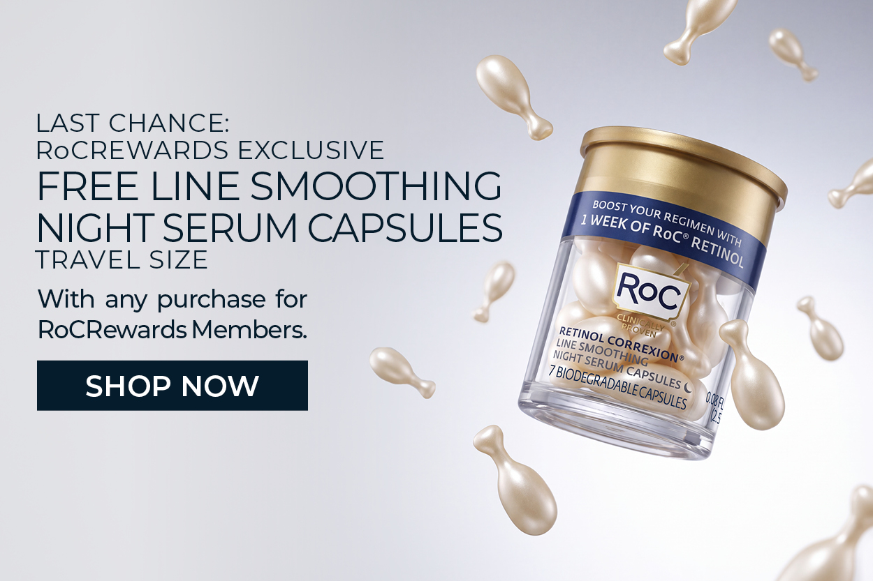 LAST CHANCE: RoCREWARDS EXCLUSIVE | FREE LINE SMOOTHING NIGHT SERUM CAPSULES TRAVEL SIZE With any purchase for RoCRewards Members. | SHOP NOW