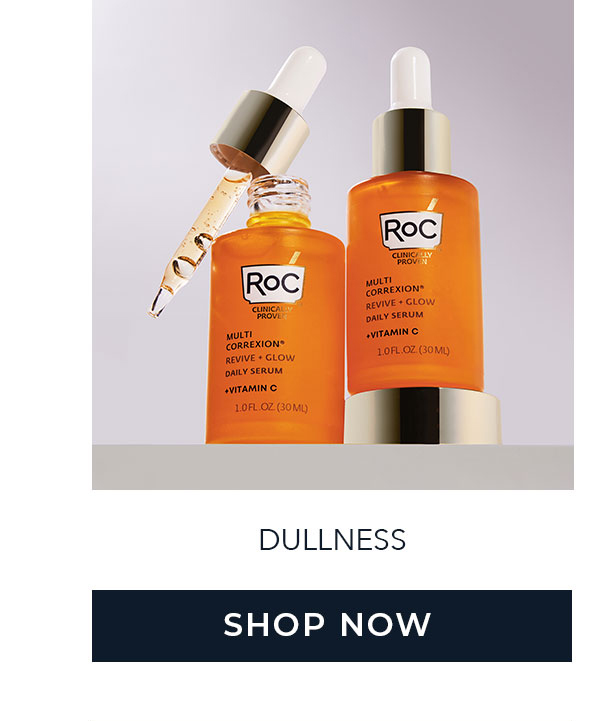 DULLNESS | SHOP NOW