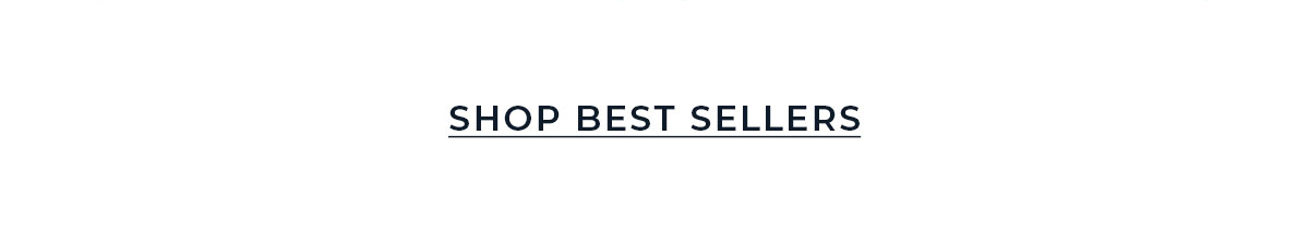 SHOP BEST SELLERS