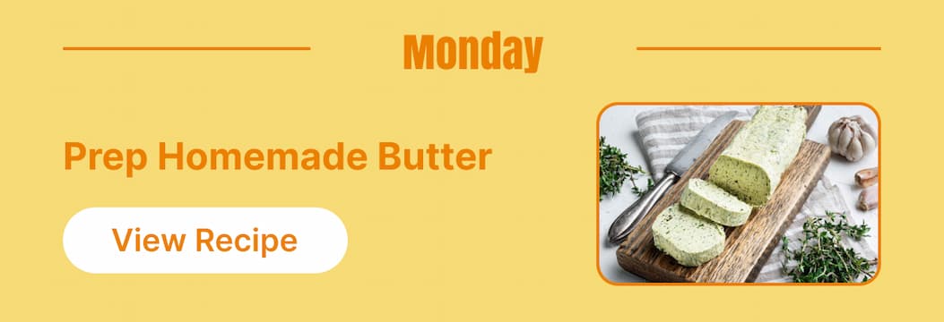 Monday Prep Homemade Butter [View Recipe]