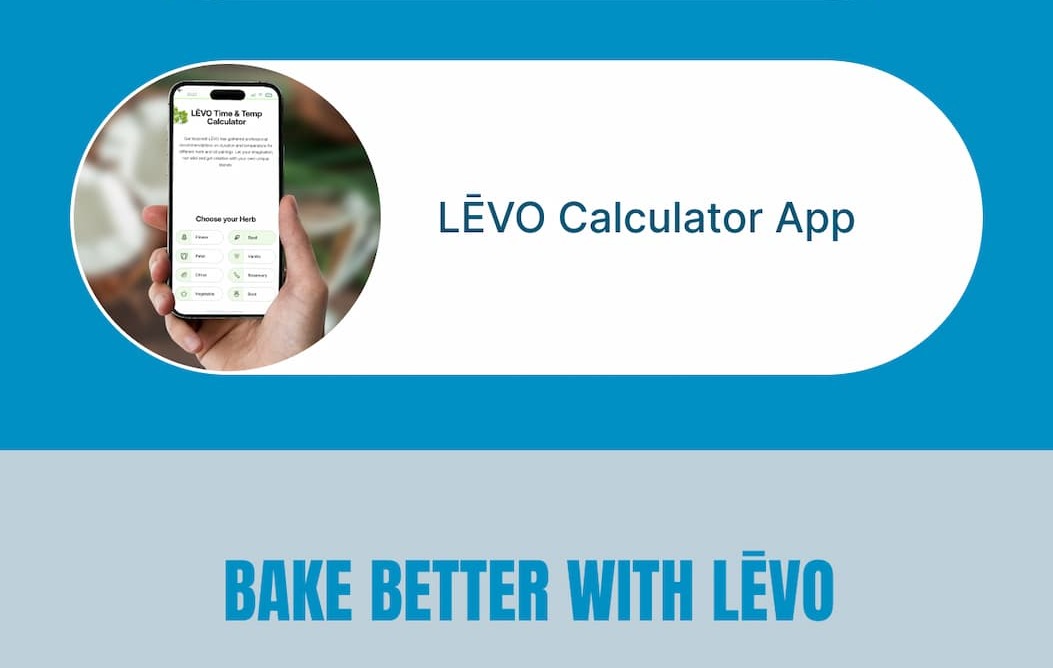 BUTTER, A BAKER’S BEST FRIEND  Does Butter Go Bad?  The Best Butter Brands to Use with LĒVO  LĒVO Calculator App  BAKE BETTER WITH LĒVO