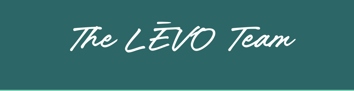 The LĒVO Team